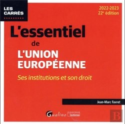 Bertrand.pt - L'Essentiel De L'Union Europeenne, 22eme Edition - Ses Institutions Et Son Droit
