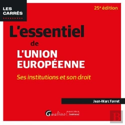 Bertrand.pt - L'Essentiel De L'Union Européenne : Ses Institutions Et Son Droit (25e Édition)