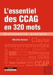 L'Essentiel Des Ccag En 320 Mots : Dictionnaire Pratique
