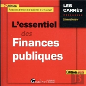 L'Essentiel Des Finances Publiques - 7eme Edition. 2019 - A Jour De La Loi De Finances 2019 Et La Lo