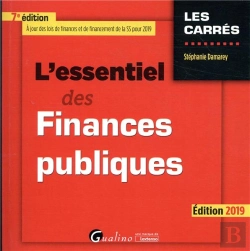 Bertrand.pt - L'Essentiel Des Finances Publiques - 7eme Edition. 2019 - A Jour De La Loi De Finances 2019 Et La Lo