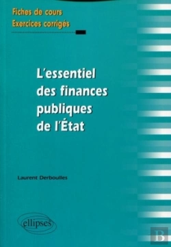 Bertrand.pt - L'Essentiel Des Finances Publiques De L'Etat. Fiches De Cours Et Exercices Corrigés