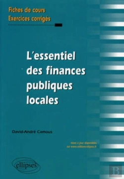 Bertrand.pt - L'Essentiel Des Finances Publiques Locales ; Fiches De Cours, Exercices Corrigés