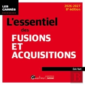 L'Essentiel Des Fusions Et Acquisitions (Édition 2026/2027)