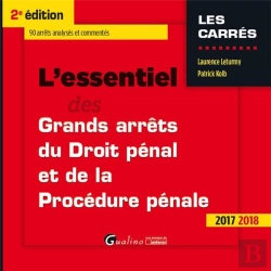 Bertrand.pt - L'Essentiel Des Grands Arrêts De Droit Pénal Et De Procédure Pénale (Édition 2017/2018)