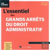 L'Essentiel Des Grands Arrets Du Droit Administratif - 90 Fiches D'Arrets Analyses Et Commentes Avec