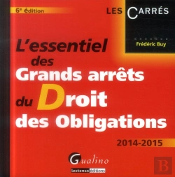 Bertrand.pt - L'Essentiel Des Grands Arrets Du Droit Des Obligations 2014-2015, 6eme Edition