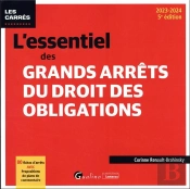 L'Essentiel Des Grands Arrets Du Droit Des Obligations, 5eme Edition - 80 Fiches D'Arrets Analyses E