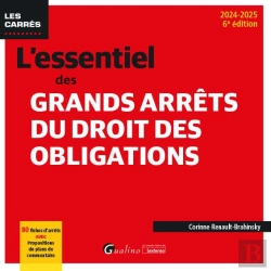 Bertrand.pt - L'Essentiel Des Grands Arrêts Du Droit Des Obligations : 80 Fiches D'Arrêts Avec Propositions De Plans De Commentaire (Édition 2024/2025)