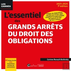 Bertrand.pt - L'Essentiel Des Grands Arrêts Du Droit Des Obligations : 80 Fiches D'Arrêts Avec Propositions De Plans De Commentaire. Intègre Les Dispositions De La Loi Du 23 Juin 2025 Modifiant La Responsabilité D