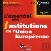 L'Essentiel Des Institutions De L'Union Européenne (12e Édition)