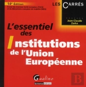 L'Essentiel Des Institutions De L'Union Europeenne, 14e Edition