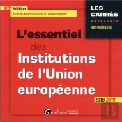 L'Essentiel Des Institutions De L'Union Européenne (20e Édition)