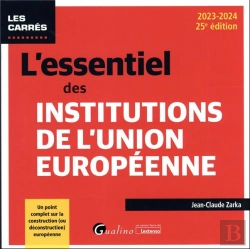 Bertrand.pt - L'Essentiel Des Institutions De L'Union Europeenne, 25eme Edition - Un Point Complet Sur La Construc
