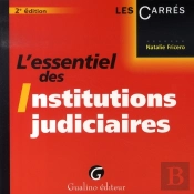 L'Essentiel Des Institutions Judiciaires (2e Édition)