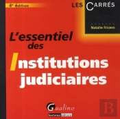 L'Essentiel Des Institutions Judiciaires (4e Édition)