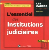 L'Essentiel Des Institutions Judiciaires (Édition 2018)