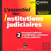 L'Essentiel Des Institutions Judiciaires T.2