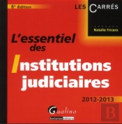 L'Essentiel Des Institutions Judiciaires,6eme Edition