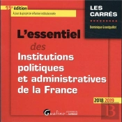 L'Essentiel Des Institutions Politiques Et Administratives De La France - 15eme
