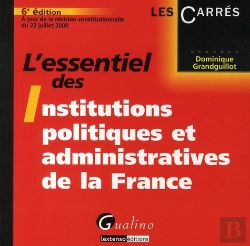Bertrand.pt - L'Essentiel Des Institutions Politiques Et Administratives De La France (6e Édition)