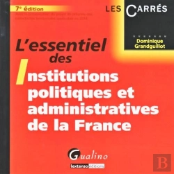 Bertrand.pt - L'Essentiel Des Institutions Politiques Et Administratives De La France (7e Édition)