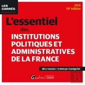 L'Essentiel Des Institutions Politiques Et Administratives De La France (Édition 2024)