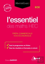 L'Essentiel Des Maths Hec ; Ece ; Prépa Commerciale, Voie Économique (2e Édition)