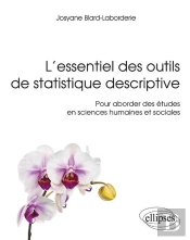 L'Essentiel Des Outils De Statistique Descriptive - Pour Aborder Des Études En Sciences Humaines Et Sociales