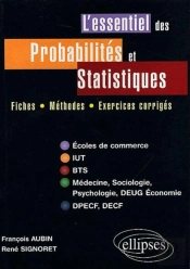 L'Essentiel Des Probabilites Et Statistiques ; Fiches Methodes Exercices Corriges