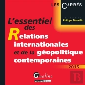 L'Essentiel Des Relations Internationales Et De La Geopoliique Contemporaines