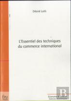 L'Essentiel Des Techniques Du Commerce International