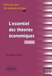 L'Essentiel Des Théories Économiques ; Fiches De Cours (2e Édition)