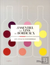 L'Essentiel Des Vins De Bordeaux