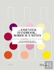 L'Essentiel Des Vins De Bordeaux
