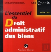 L'Essentiel Du Droit Administratif Des Biens