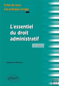 Bertrand.pt - L'Essentiel Du Droit Administratif Fiches De Cours & Cas Pratiques Corriges 2eme Edition