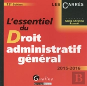 L'Essentiel Du Droit Administratif Général 2015-2016