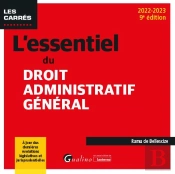 L'Essentiel Du Droit Administratif General, 9eme Edition - A Jour Des Dernieres Evolutions Legislati
