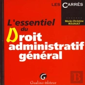 L'Essentiel Du Droit Administratif General