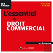 L'Essentiel Du Droit Commercial (Édition 2025/2026)