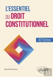 L'Essentiel Du Droit Constitutionnel : En 40 Fiches