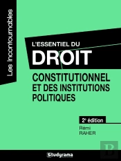 L'Essentiel Du Droit Constitutionnel Et Des Institutions Politiques (2e Édition)