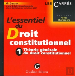 Bertrand.pt - L'Essentiel Du Droit Constitutionnel T.1 ; Théorie Générale Du Droit Constitutionnel (6e Édition)