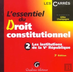 Bertrand.pt - L'Essentiel Du Droit Constitutionnel T.2 ; Les Institutions De La V Republique ; 3e Edition