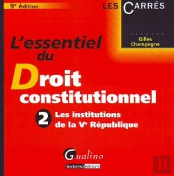 Bertrand.pt - L'Essentiel Du Droit Constitutionnel T.2 ; Les Institutions De La V République (9e Édition)