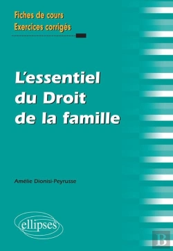 Bertrand.pt - L'Essentiel Du Droit De La Famille ; Fiches De Cours Exercices Corrigés