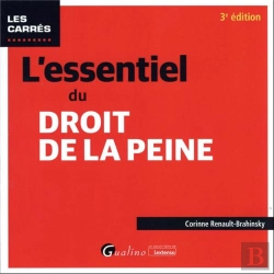 Bertrand.pt - L'Essentiel Du Droit De La Peine : Panorama Des Dispositions Récentes Tant En Ce Qui Concerne Le Prononcé De La Peine Que Son Exécution
