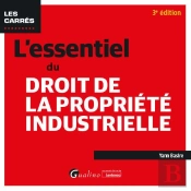 L'Essentiel Du Droit De La Propriete Industrielle, 3eme Edition