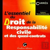 L'Essentiel Du Droit De La Responsabilit2 Civile Et Des Quasi-Contrats